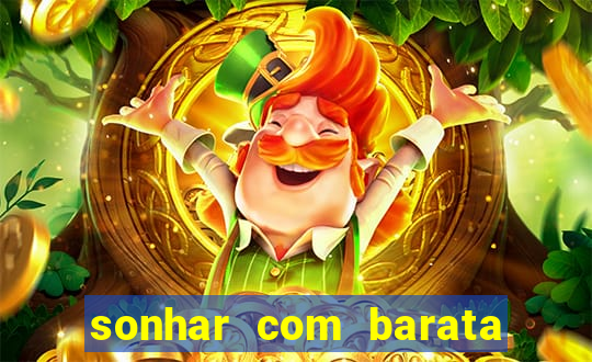 sonhar com barata no jogo do bicho